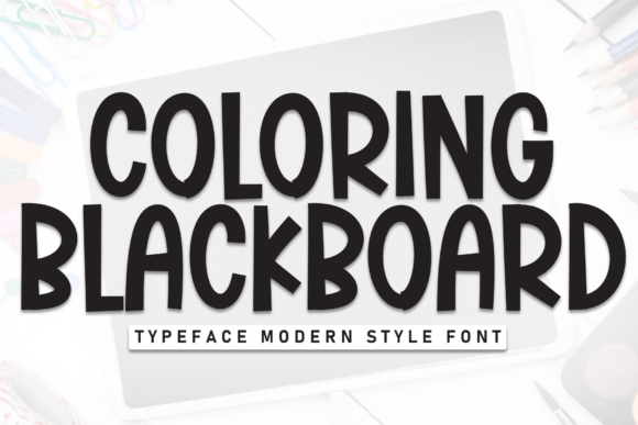 A Creative Designer's Review of Coloring Blackboard Font